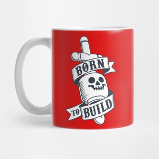 Born to build Mug